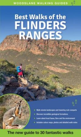 Best Walks of the Flinders Ranges by Julie Mundy & Debra Heyes