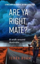 Are Ya Right Mate A walk around Australia