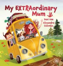 My EXTRAordinary Mum Big Book Edition