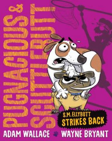 S.M. Ellybutt Strikes Back by Adam Wallace & Wayne Bryant