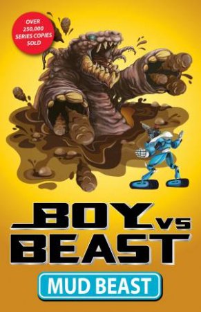 Boy Vs. Beast: Mud Beast by Mac Park