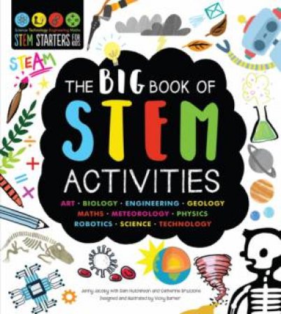 The Big Book Of STEM Activities by Jenny Jacoby & Sam Hutchinson & Catherine Bruzzone & Vicky Barker