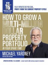How To Grow A MultiMillion Dollar Property PortfolioIn Your Spare Time