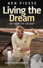 Living the Dream 60 Years of Cricket
