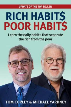 Rich Habits Poor Habits 3/e by Michael Yardney & Tom Corley