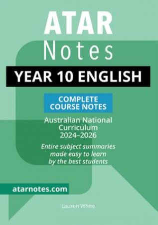 ATAR Notes Year 10 English Complete Course Notes (2024-2026) by Lauren White