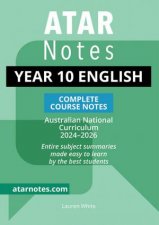 ATAR Notes Year 10 English Complete Course Notes 20242026