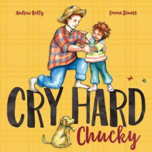 Cry Hard, Chucky by Andrew Kelly & Emma Stuart