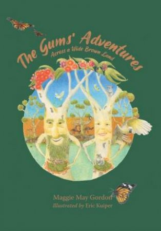 The Gum Adventures by Maggie May Gordon & Eric Kuiper