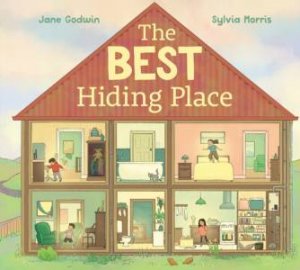 The Best Hiding Place by Jane Godwin & Sylvia Morris