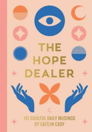 The Hope Dealer by Caitlin Cady