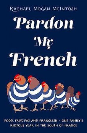 Pardon My French