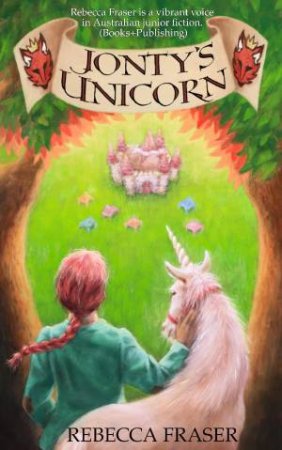 Jonty's Unicorn by Rebecca Fraser