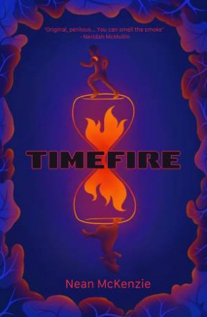 Timefire by Nean McKenzie