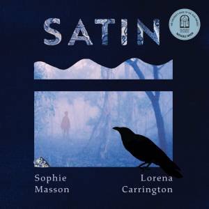 Satin by Sophie Masson & Lorena Carrington