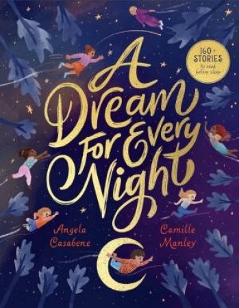 A Dream For Every Night by Angela Casabene & Camille Manley