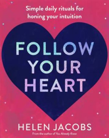 Follow Your Heart by Helen Jacobs