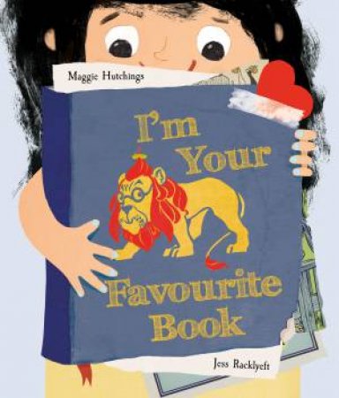 I'm Your Favourite Book by Maggie Hutchings & Jess Racklyeft