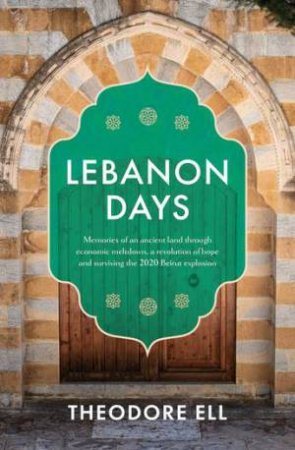 Lebanon Days by Theodore Ell