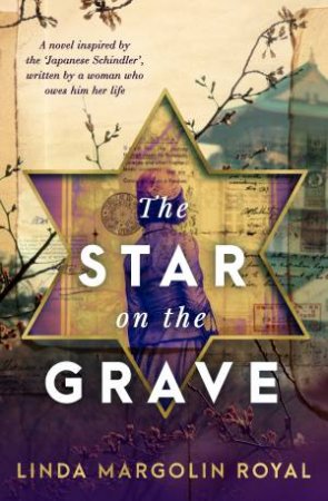 The Star On The Grave by Linda Margolin Royal