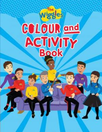 The Wiggles: Colour And Activity Book by The Wiggles