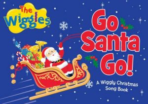 Wiggles, The: Go Santa Go by The Wiggles