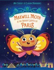 Maxwell Moth And The Bright Lights Of Paris