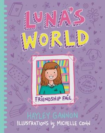 Luna's World #2 Friendship Fail by Hayley Gannon & Michelle Conn