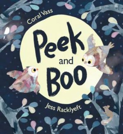 Peek and Boo by Coral Vass & Jess Racklyeft