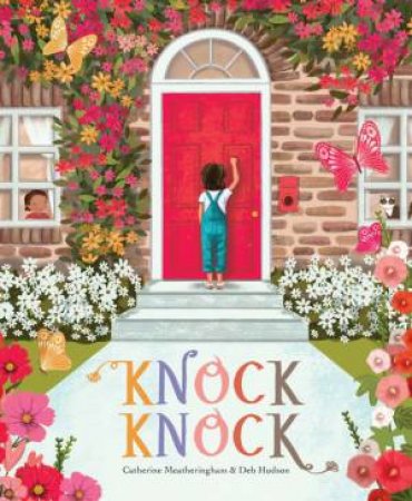 Knock Knock by Catherine Meatheringham & Deb Hudson