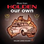 More Than Holden Our Own