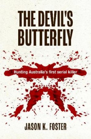 The Devil's Butterfly by Jason K. Foster