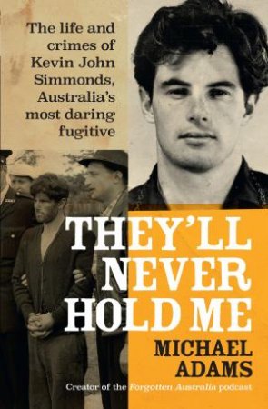 They'll Never Hold Me by Michael Adams