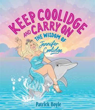 Keep Coolidge and Carry On by Patrick Boyle & Sue Cadzow