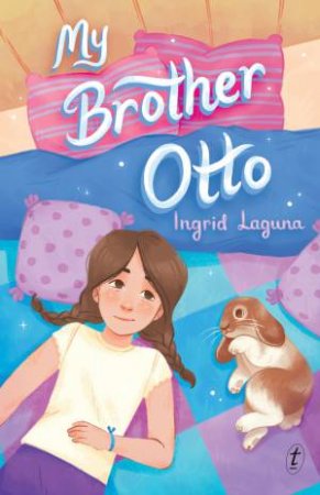 My Brother Otto by Ingrid Laguna