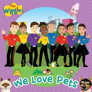 Wiggles, The: We Love Pets by The Wiggles