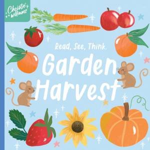 1-2-3 Count Along Adventure: Garden Harvest by Christie Williams