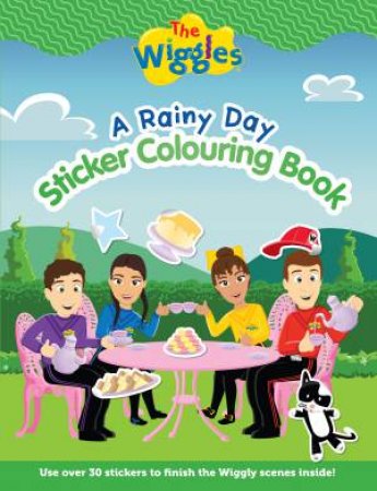 The Wiggles: A Rainy Day Sticker Colouring Book by The Wiggles
