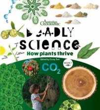 Australian Geographic Deadly Science How Plants Thrive 2nd Edition