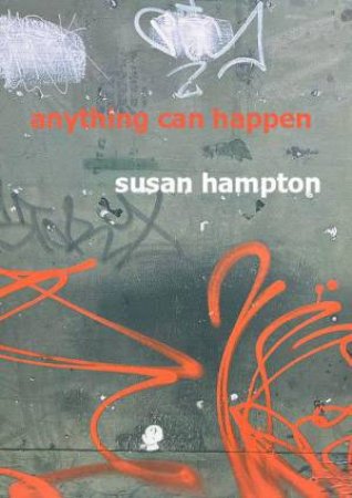 Anything Can Happen by Susan Hampton