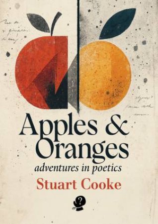 Apples & Oranges by Stuart Cooke