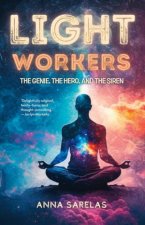 LightWorkers The Genie the Hero and the Siren