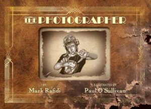 The Photographer by Mark Rafidi & Paul O'Sullivan