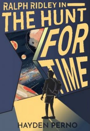 Ralph Ridley in the Hunt for Time by Hayden Perno