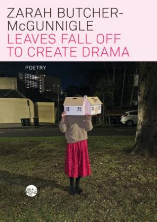 Leaves Fall Off to Create Drama by Zarah Butcher-McGunnigle