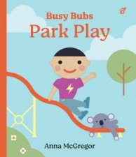 Busy Bubs Park Play