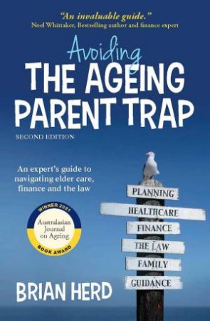 Avoiding the Ageing Parent Trap, Second Edition by Brian Herd