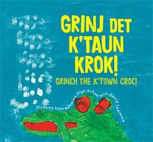 Grinj det K’Taun Krok! by Katherine High School .