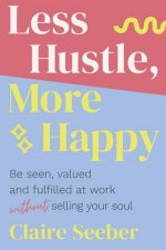 Less Hustle More Happy