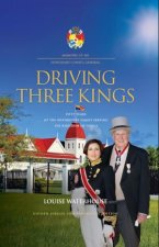 Driving Three Kings Fifty Years of the Waterhouse Family Serving the Kingdom of Tonga